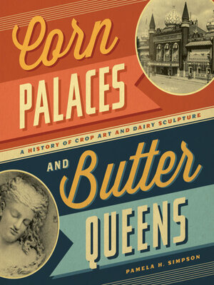 cover image of Corn Palaces and Butter Queens